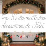 Top 10 des meilleures décorations de Noël
